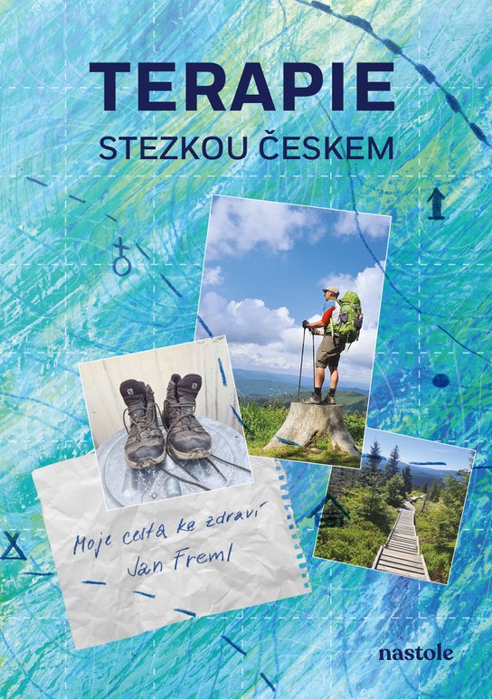 Terapie Stezkou Českem -  Jan Freml