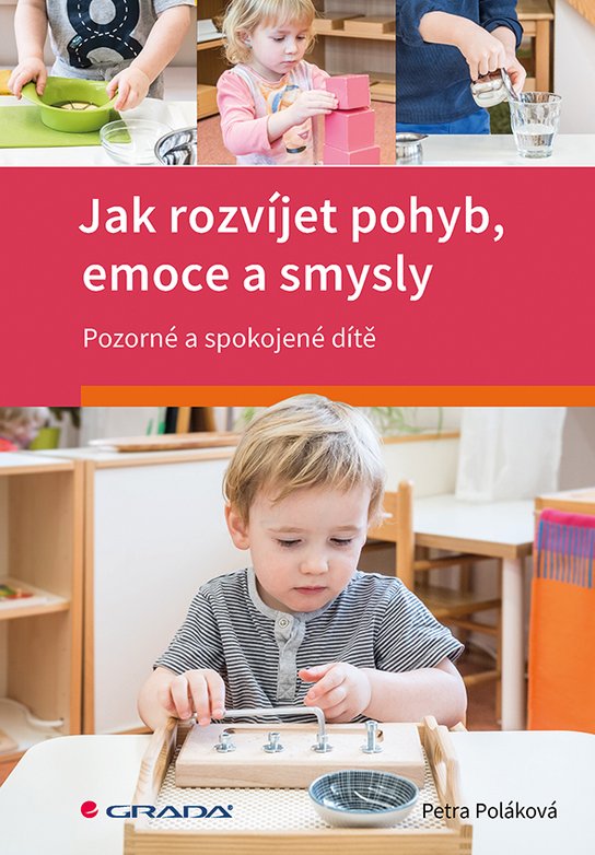 Jak rozvíjet pohyb, emoce a smysly -  Petra Poláková