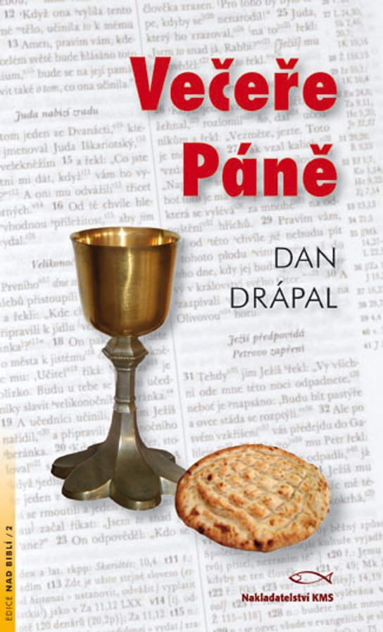 Večeře Páně -  Dan Drápal