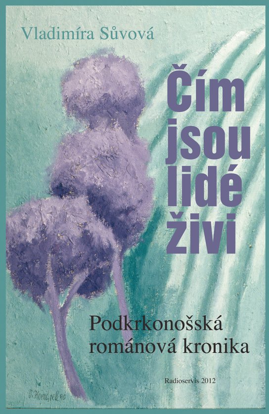 Čím jsou lidé živi -  Vladimíra Sůvová