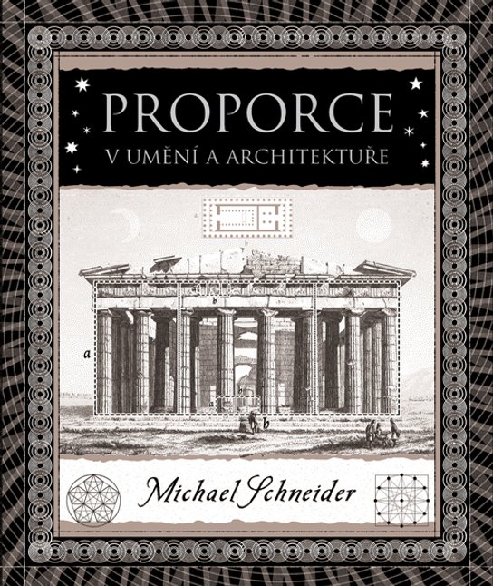 Proporce v umění a architektuře -  Michael S. Schneider