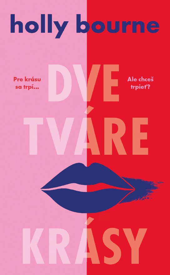 Dve tváre krásy -  Holly Bourneová