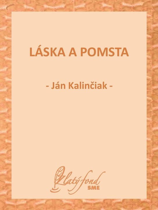 Láska a pomsta -  Ján Kalinčiak