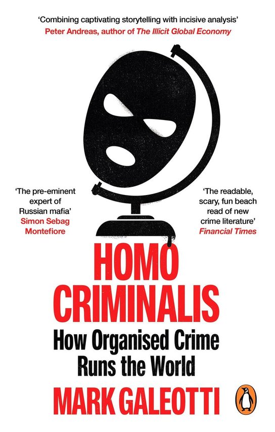 Homo Criminalis -  Mark Galeotti