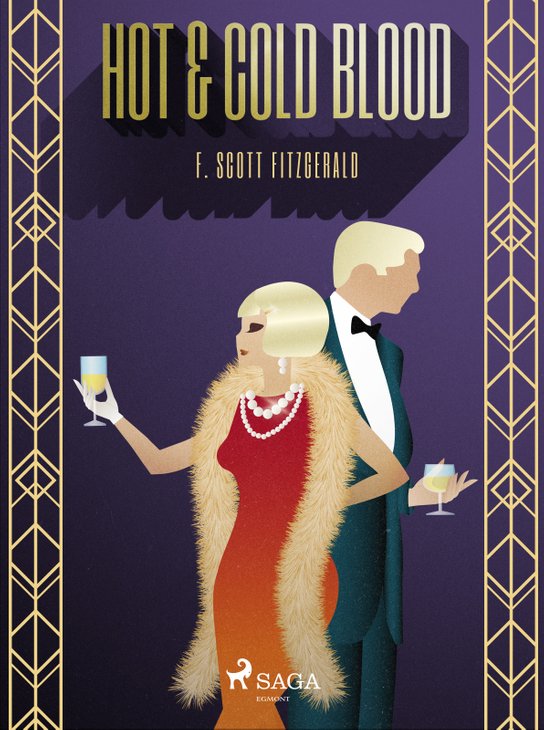 Hot & Cold Blood -  F. Scott Fitzgerald