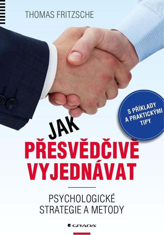 Jak přesvědčivě vyjednávat -  Thomas Fritzsche