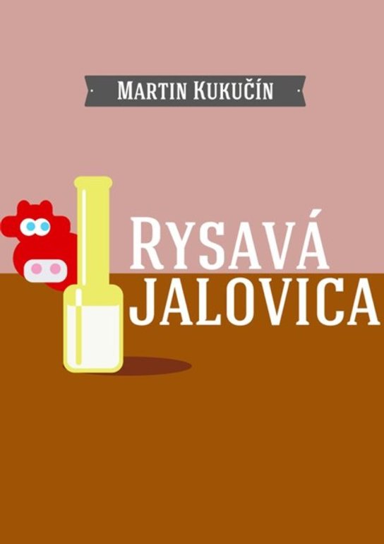Rysavá jalovica -  Martin Kukučín