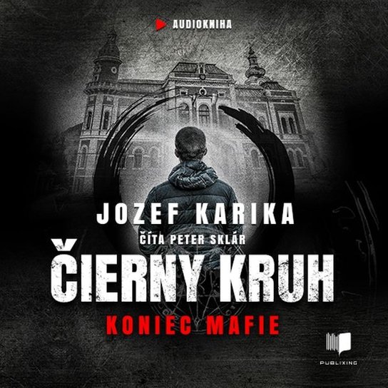 Čierny kruh: Koniec mafie -  Jozef Karika