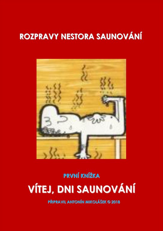 Vítej, dni saunování - Antonín Mikolášek