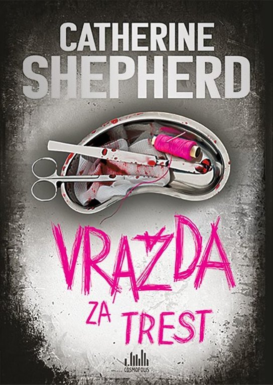 Vražda za trest -  Catherine Shepherdová