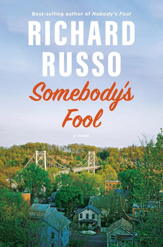 Somebody's Fool -  Richard Russo