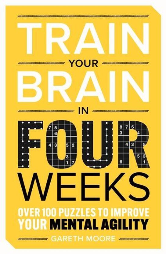 Train Your Brain in Four Weeks -  Gareth Moore