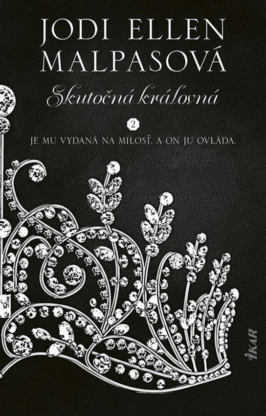 Skutočná kráľovná -  Jodi Ellen Malpas