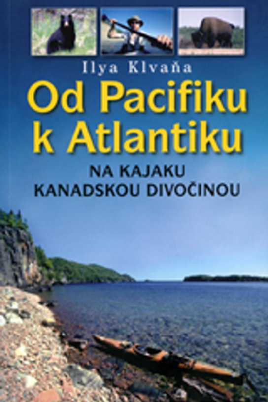 Od Pacifiku k Atlantiku - Ilya Klvaňa - Kniha