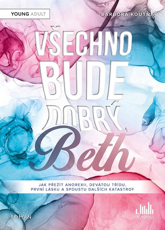 Všechno bude dobrý, Beth -  Barbora Koutná