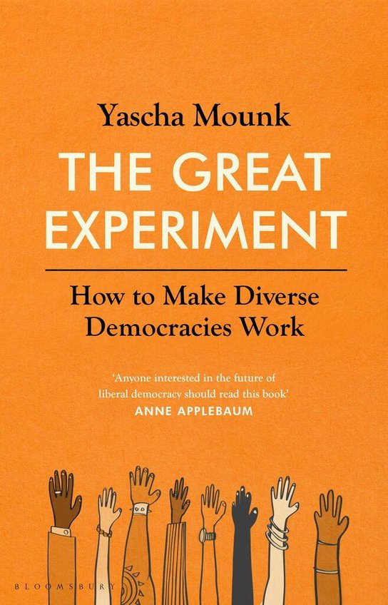 The Great Experiment -  Yascha Mounk