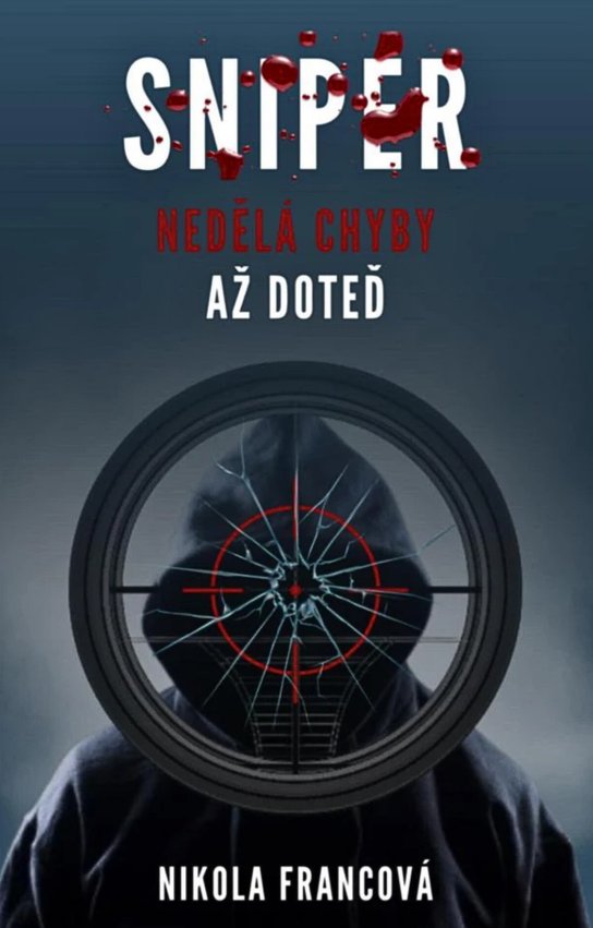 Sniper -  Nikola Francová