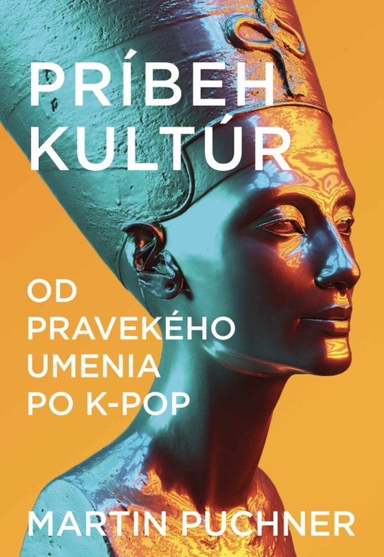 Príbeh kultúr -  Martin Puchner