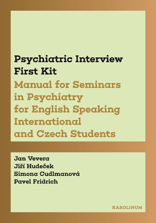 Psychiatric Interview First Kit - Jan Vevera, Jiří Hudeček, Simona Cudlmanová