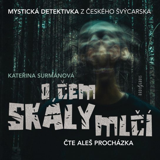 O čem skály mlčí -  Kateřina Surmanová