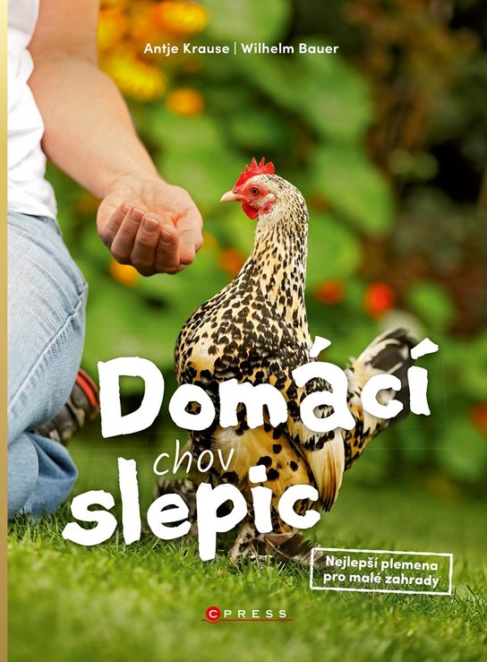 Domácí chov slepic -  Antje Krauseová