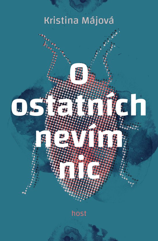 O ostatních nevím nic - Kristýna Májová
