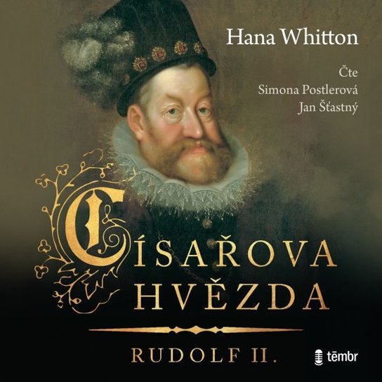 Císařova hvězda – Rudolf II -  Hana Whitton