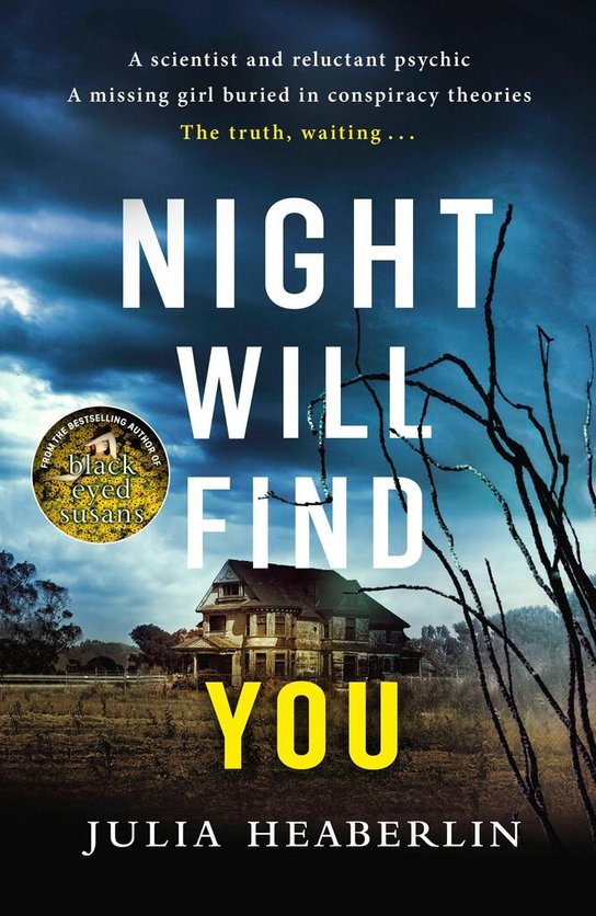 Night Will Find You -  Julia Heaberlin
