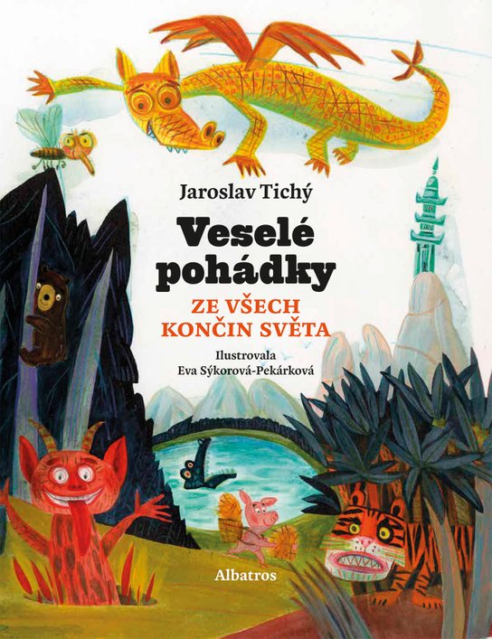 Veselé pohádky ze všech končin světa -  Jaroslav Tichý
