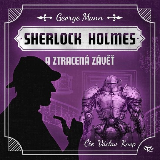 Sherlock Holmes a Ztracená závěť -  George Mann