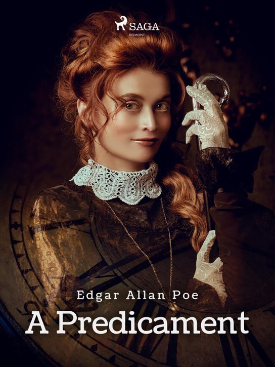 A Predicament -  Edgar Allan Poe