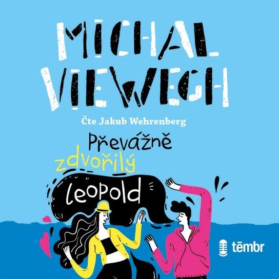 Převážně zdvořilý Leopold -  Michal Viewegh