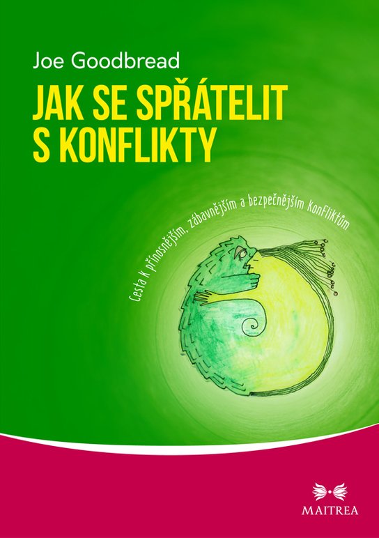 Jak se spřátelit s konflikty - Joe Goodbread
