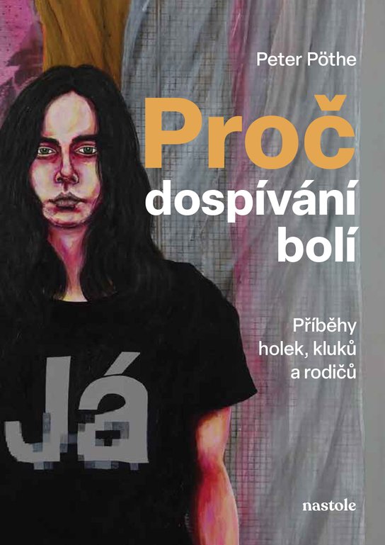 Proč dospívání bolí -  Peter Pöthe