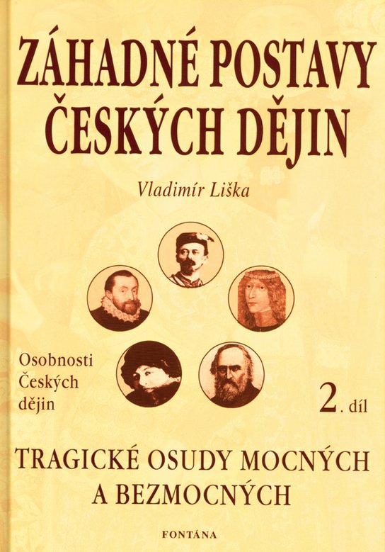 Záhadné postavy českých dějin 2.díl - Vladimír Liška - Kniha