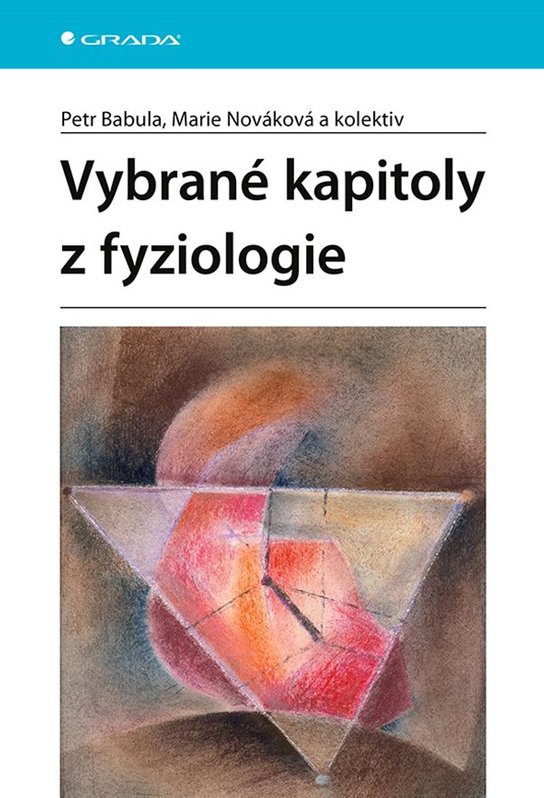 Vybrané kapitoly z fyziologie -  Petr Babula