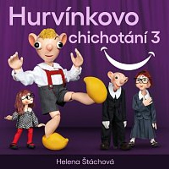 Hurvínkovo chichotání 3 -  Helena Štáchová