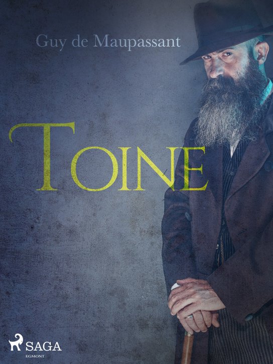 Toine -  Guy de Maupassant