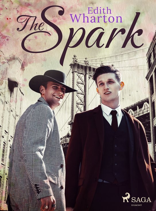 The Spark -  Edith Wharton