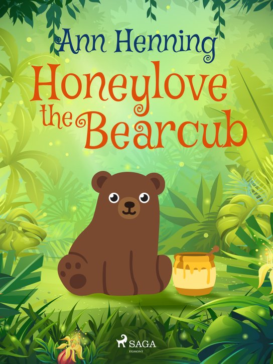 Honeylove the Bearcub -  Ann Henning
