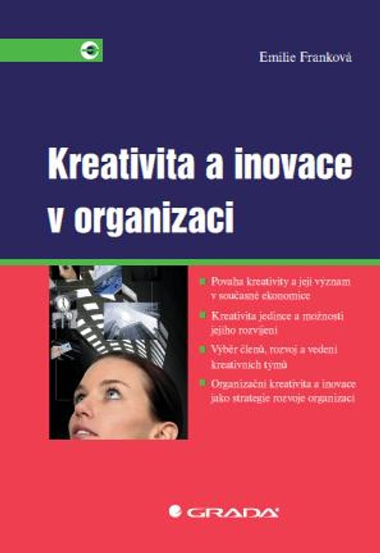 Kreativita a inovace v organizaci -  Emilie Franková