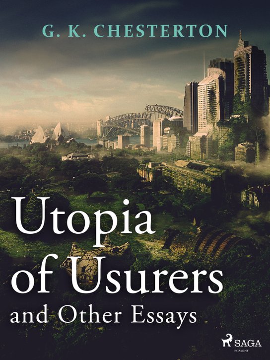 Utopia of Usurers and Other Essays -  G.K. Chesterton
