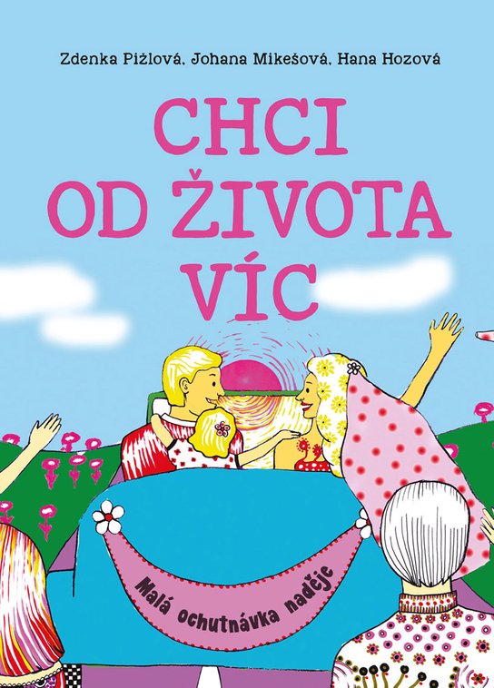 Chci od života víc -  Johana Mikešová