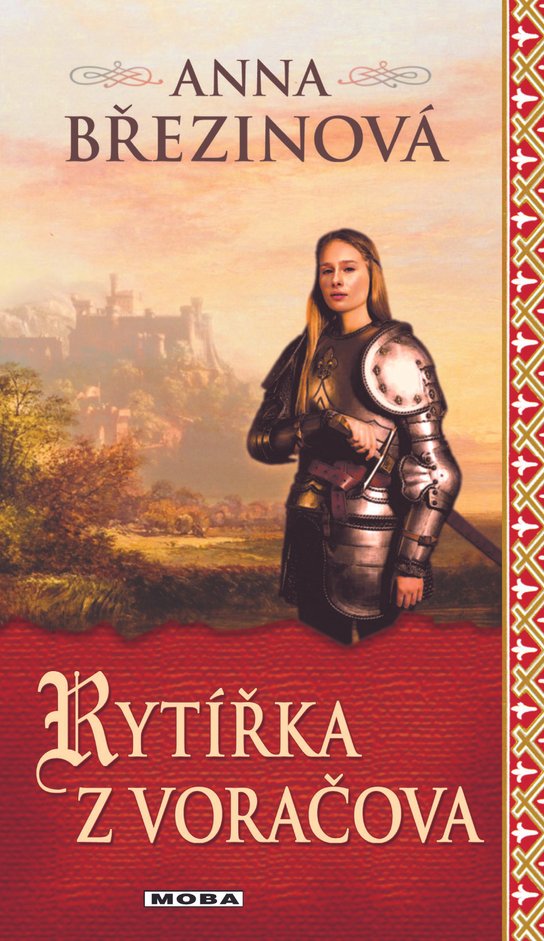 Rytířka z Voračova - Anna Březinová