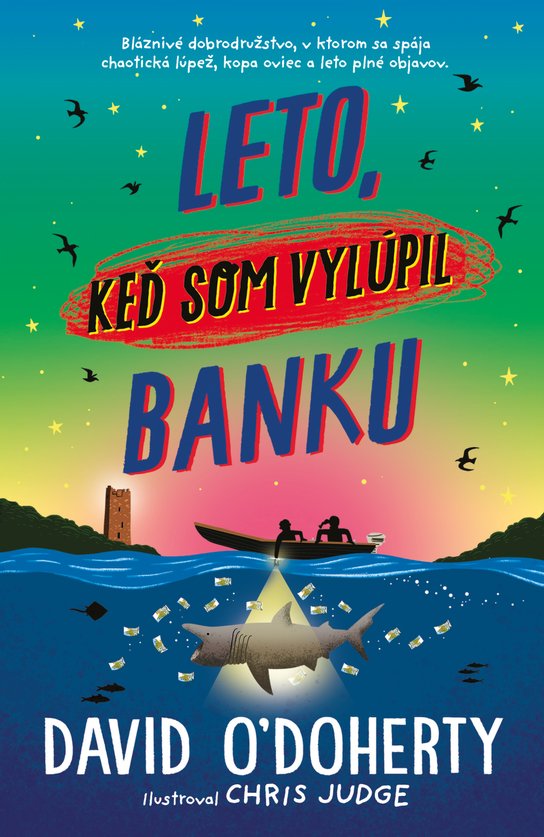 Leto, keď som vylúpil banku -  David O\'Doherty