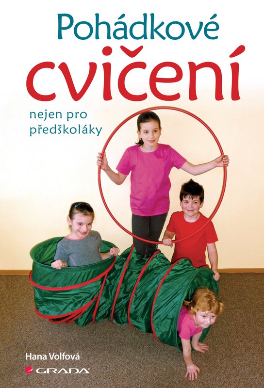 Pohádkové cvičení nejen pro předškoláky -  Hana Volfová