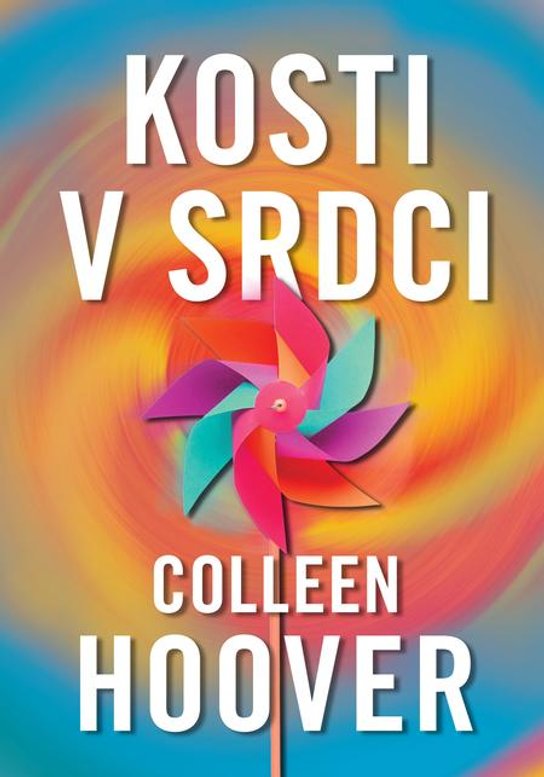 Kosti v srdci -  Colleen Hoover
