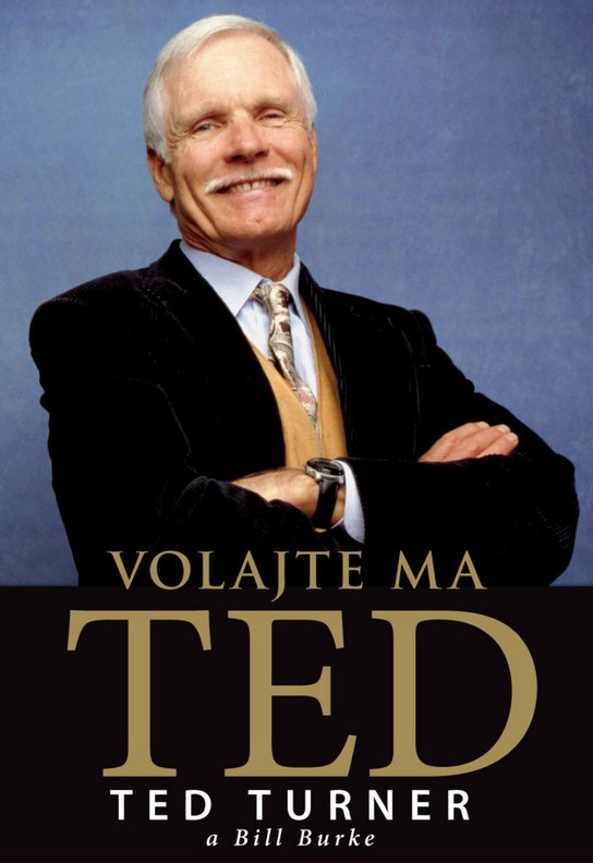 Volajte ma Ted - Ted Turner - Kniha