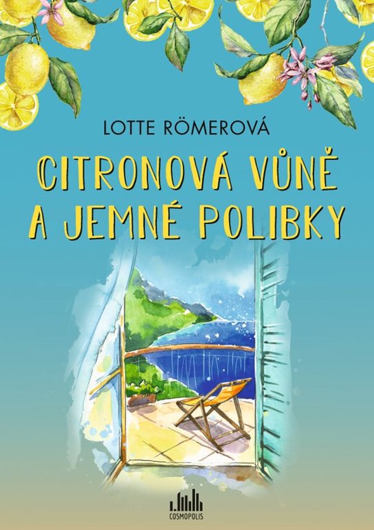 Citronová vůně a jemné polibky -  Lotte Römerová