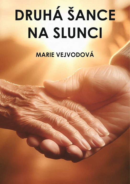 Druhá šance Na slunci - Marie Vejvodová